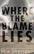 Read Where the Blame Lies, written by Mia Sheridan