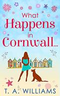Read What Happens In Cornwall..., written by T A Williams