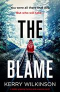 Read The Blame: A totally gripping mystery and suspense novel, written by Kerry Wilkinson Read The Blame: A totally gripping mystery and suspense novel, written by Kerry Wilkinson