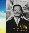 Read Salvador Dali at Home, written by Jackie De Burca