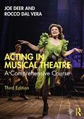 Read Acting in Musical Theatre: A Comprehensive Course, written by Joe Deer; Rocco Dal Vera