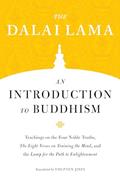 Read An Introduction to Buddhism (Core Teachings of Dalai Lama), written by The Dalai Lama Read An Introduction to Buddhism (Core Teachings of Dalai Lama), written by The Dalai Lama