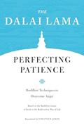 Read Perfecting Patience: Buddhist Techniques to Overcome Anger (Core Teachings of Dalai Lama), written by H.H. the Fourteenth Dalai Lama Read Perfecting Patience: Buddhist Techniques to Overcome Anger (Core Teachings of Dalai Lama), written by H.H. the Fourteenth Dalai Lama