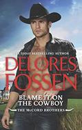 Read Blame It on the Cowboy: An Anthology (The McCord Brothers Book 3), written by Delores Fossen