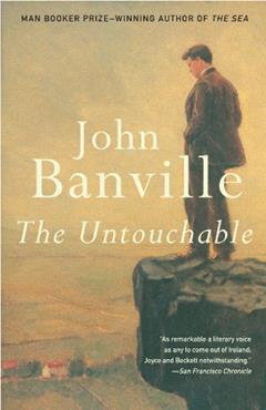 The Untouchable: A Novel (Vintage International), written by John Banville