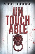 Read Untouchable, written by Sibel Hodge