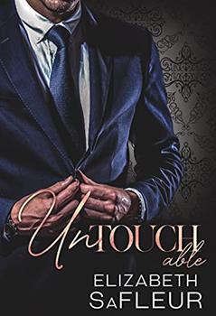 Untouchable: A hot billionaire romance (Elite Doms of Washington Book 2), written by Elizabeth SaFleur