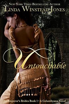 Untouchable: A Forbidden Love Romantic Fantasy (Columbyana Book 7), written by Linda Winstead Jones