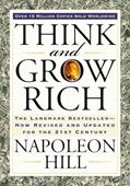 Read Think and Grow Rich: The Landmark Bestseller Now Revised and Updated for the 21st Century (Think and Grow Rich Series), written by Napoleon Hill