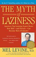 Read The Myth of Laziness, written by Mel Levine
