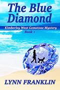 Read The Blue Diamond: Kimberley West Gemstone Mysteries Book 1, written by Lynn Franklin