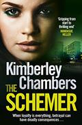 Read The Schemer: A gripping romantic suspense novel from the Sunday Times bestselling author, written by Kimberley Chambers Read The Schemer: A gripping romantic suspense novel from the Sunday Times bestselling author, written by Kimberley Chambers