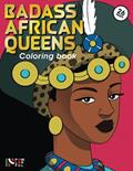 Read Badass African Queens: Coloring Book - The Color of History, written by Zayd Moor
