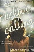 Read The Cuckoo's Calling (Cormoran Strike), written by Robert Galbraith