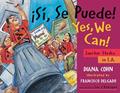 Read ¡Si, Se Puede! / Yes, We Can!: Janitor Strike in L.A. (English and Spanish Edition), written by Diana Cohn