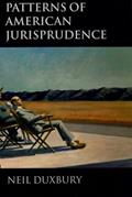 Read Patterns of American Jurisprudence, written by Neil Duxbury