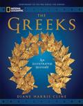 Read National Geographic The Greeks: An Illustrated History, written by Diane Harris Cline