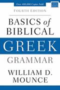 Read Basics of Biblical Greek Grammar: Fourth Edition (Zondervan Language Basics Series), written by William D. Mounce