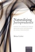 Read Naturalizing Jurisprudence: Essays on American Legal Realism and Naturalism in Legal Philosophy, written by Brian Leiter