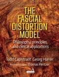 Read The Fascial Distortion Model: Philosophy, Principles and Clinical Applications, written by Todd Capistrant; Georg Harrer; Thomas Pentzer