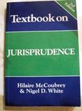 Read Textbook on Jurisprudence, written by Hilaire McCoubrey; Nigel White