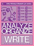 Read Analyze, Organize, Write, written by Arthur Whimbey