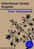 Read The Interlinear Greek - English New Testament: Cross-linked to Strong's Dictionary, written by King James; James Strong