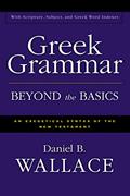 Read Greek Grammar Beyond the Basics: An Exegetical Syntax of the New Testament with Scripture, Subject, and Greek Word Indexes, written by Daniel B. Wallace