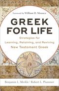 Read Greek for Life: Strategies for Learning, Retaining, and Reviving New Testament Greek, written by Benjamin L. Merkle; Robert L. Plummer Read Greek for Life: Strategies for Learning, Retaining, and Reviving New Testament Greek, written by Benjamin L. Merkle; Robert L. Plummer