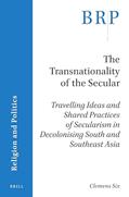 Read The transnationality of the secular Travelling ideas and shared practices of secularism in decolonising South and Southeast Asia (Religion and Politics), written by Clemens Six Read The transnationality of the secular Travelling ideas and shared practices of secularism in decolonising South and Southeast Asia (Religion and Politics), written by Clemens Six