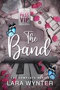 Read The Band: The Complete Series (The Band Book), written by Lara Wynter