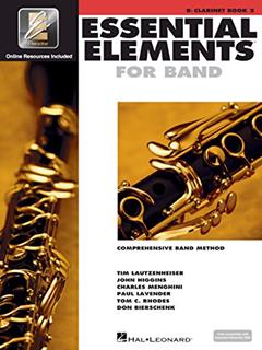 Essential Elements for Band - Bb Clarinet Book 2 w/EEi | Comprehensive Method for Beginning Clarinetists | Includes Online Learning Tools and Play-Along Media | Hal Leonard Music Education, written by Various