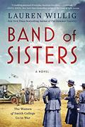 Read Band of Sisters: A Novel, written by Lauren Willig