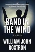 Read Band In The Wind: A Novel (Cambria Series), written by William John Rostron