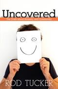 Read Uncovered: The Truth about Honesty and Community, written by Rod Tucker