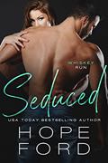 Read Seduced (Whiskey Run Book 4), written by Hope Ford