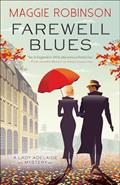 Read Farewell Blues (Lady Adelaide Mysteries Book 4), written by Maggie Robinson