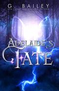 Read Adelaide's Fate (Her Guardian's Series Book 10), written by G. Bailey