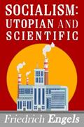 Read Socialism: Utopian and Scientific, written by Friedrich Engels