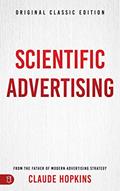 Read Scientific Advertising: Original Classic Edition, written by Claude Hopkins