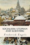Read Socialism: Utopian and Scientific, written by Frederick Engels