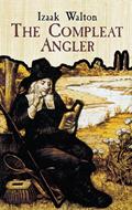 Read The Compleat Angler, written by Izaak Walton