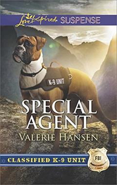 Special Agent: A Riveting Western Suspense (Classified K-9 Unit Book 3), written by Valerie Hansen