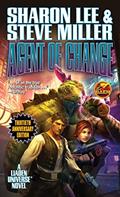 Read Agent of Change: Thirtieth Anniversary Edition (Liaden Universe® Book 1), written by Sharon Lee; Steve Miller
