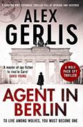 Read Agent in Berlin: 'A master of spy fiction to rival le Carré' David Young (The Wolf Pack Spies Book 1), written by Alex Gerlis Read Agent in Berlin: 'A master of spy fiction to rival le Carré' David Young (The Wolf Pack Spies Book 1), written by Alex Gerlis