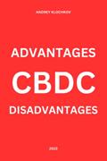 Read CBDC: advantages and disadvantages, written by Andrey Klochkov