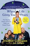 Read When Life Gives You Pears, written by Jeannie Gaffigan