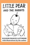Read Little Pear and the Rabbits, written by Eleanor Frances Lattimore