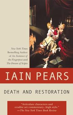 Death and Restoration (Art History Mystery), written by Iain Pears