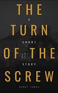 Read The Turn of the Screw (American Classics Edition) (Annotated), written by Henry James